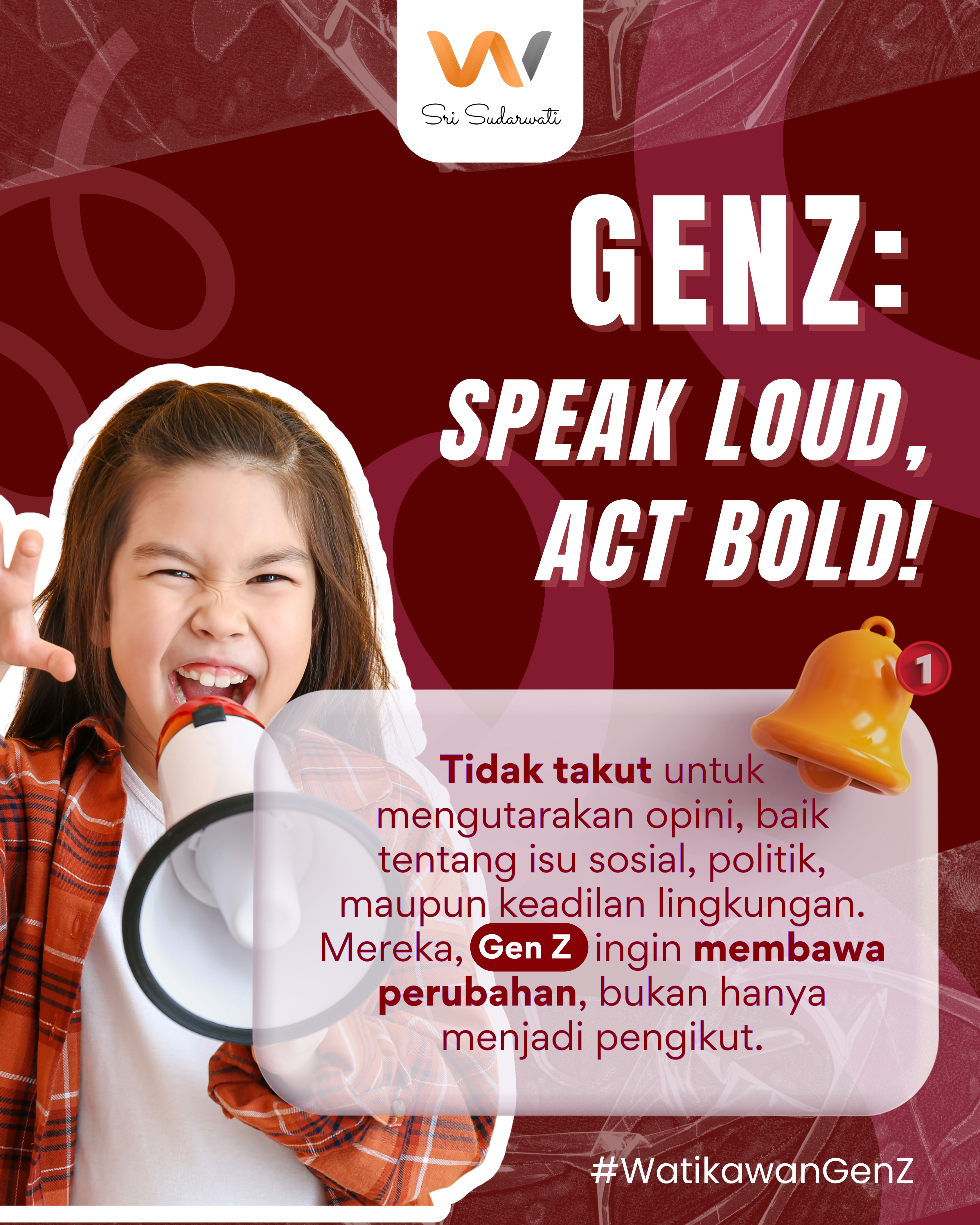 Gen Z: Speak Loud, Act Bold!